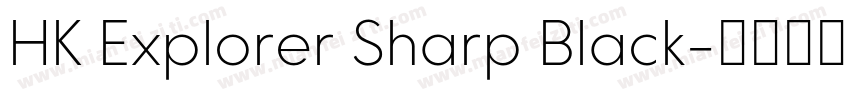 HK Explorer Sharp Black字体转换
